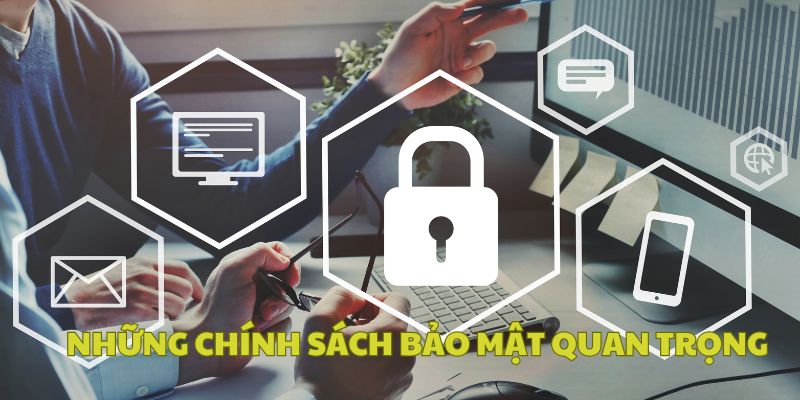 Đây là một trong những chính sách quan trọng cần nắm