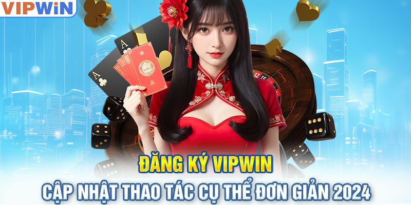 Đăng ký Winvip chỉ với những thao tác cơ bản